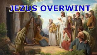 Jezus overwint alles:  problemen, ziektes en dood