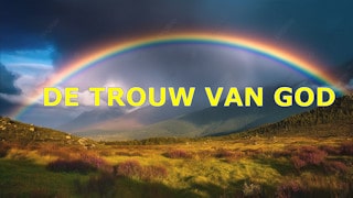 De trouw van God
