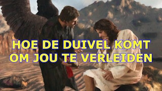 Hoe de duivel komt om jou te verleiden Preek 31 08 2024